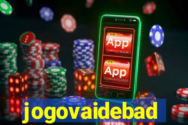 jogovaidebad