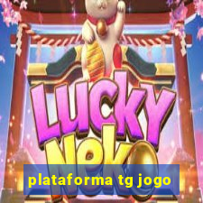 plataforma tg jogo