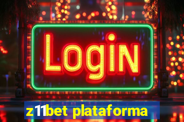 z11bet plataforma