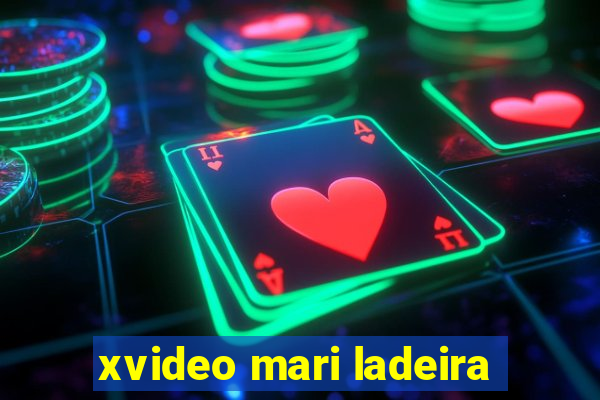 xvideo mari ladeira