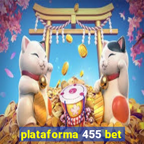 plataforma 455 bet