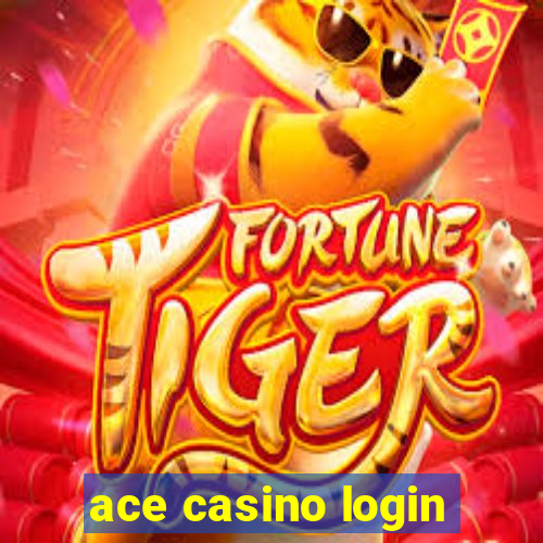 ace casino login