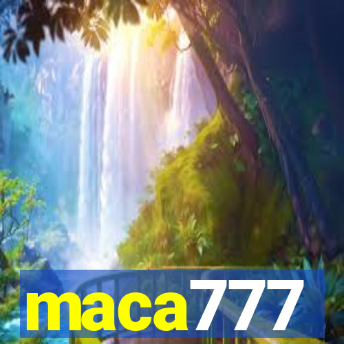 maca777