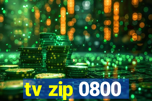 tv zip 0800