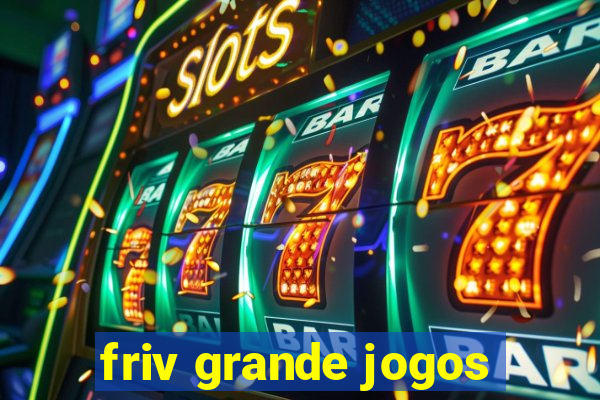 friv grande jogos