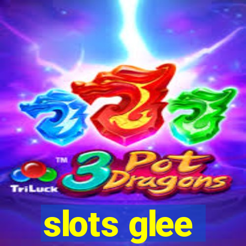 slots glee