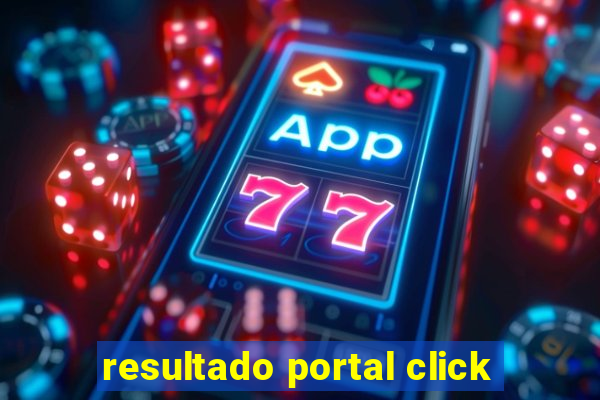 resultado portal click