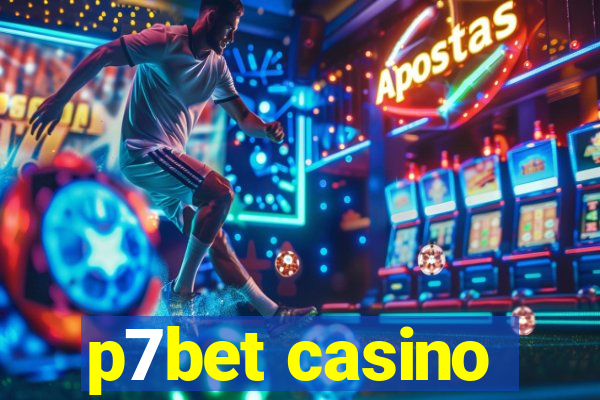 p7bet casino