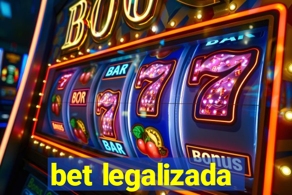 bet legalizada