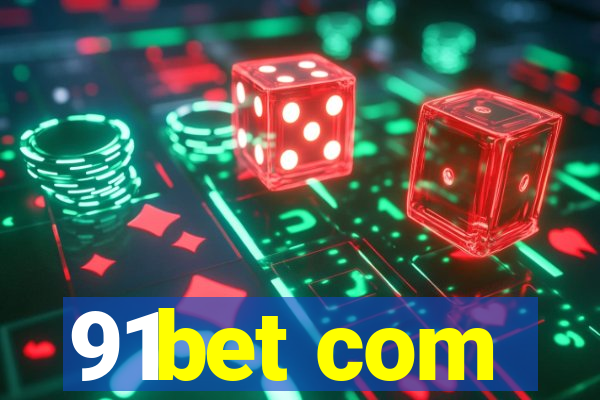 91bet com