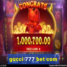 gucci 777 bet com