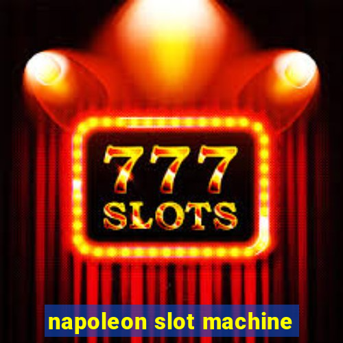 napoleon slot machine