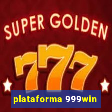 plataforma 999win