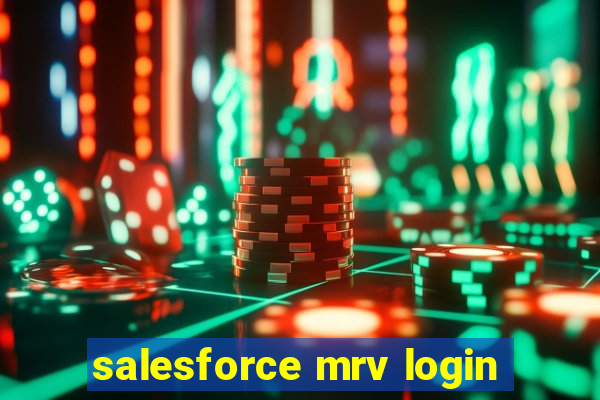 salesforce mrv login