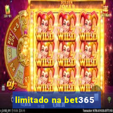 limitado na bet365