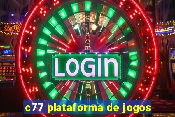 c77 plataforma de jogos