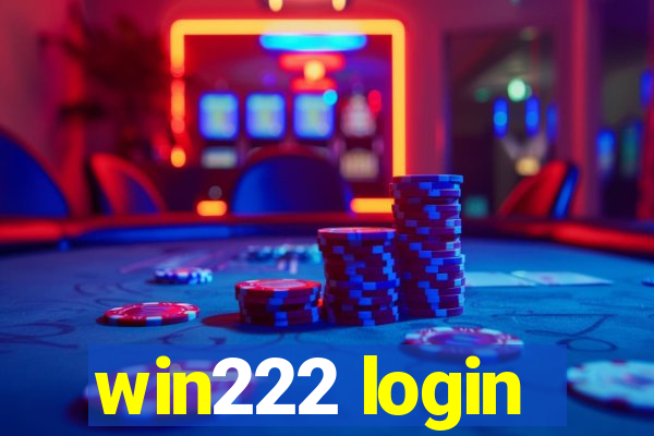 win222 login