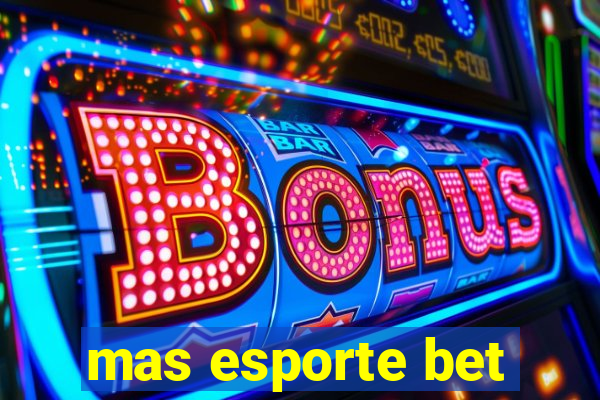 mas esporte bet