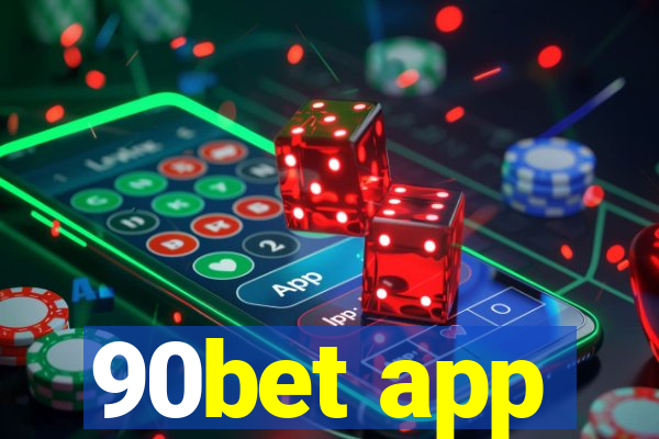 90bet app