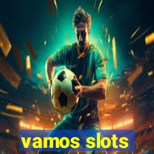 vamos slots