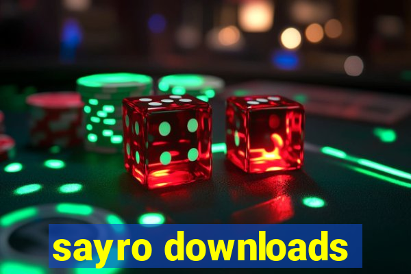 sayro downloads