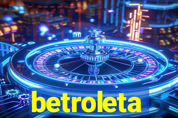 betroleta