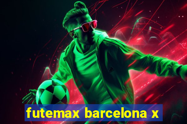 futemax barcelona x