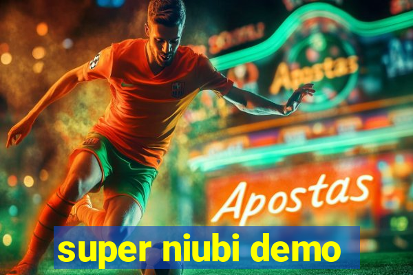 super niubi demo