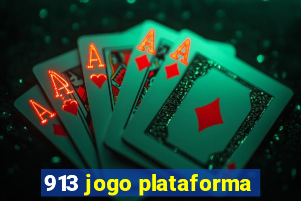 913 jogo plataforma