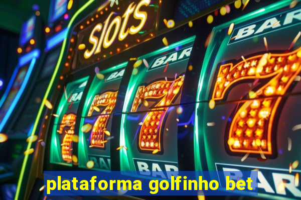 plataforma golfinho bet