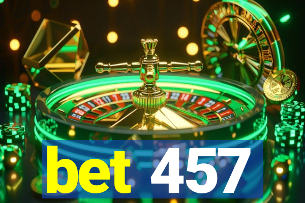 bet 457