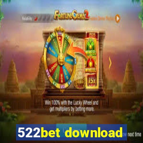 522bet download