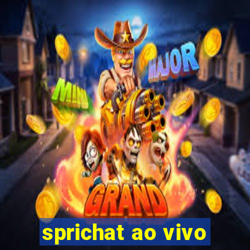 sprichat ao vivo