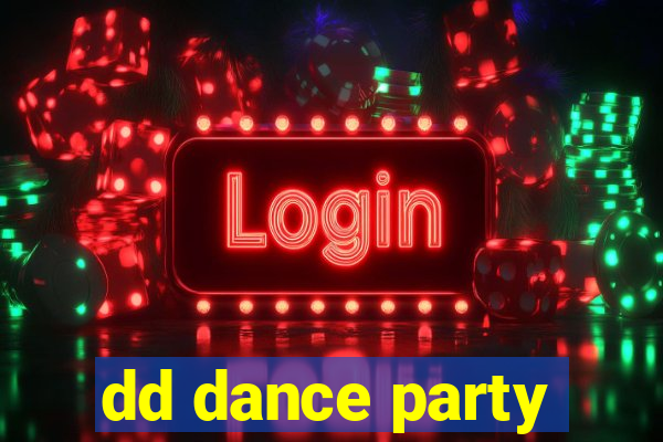 dd dance party