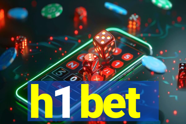 h1 bet