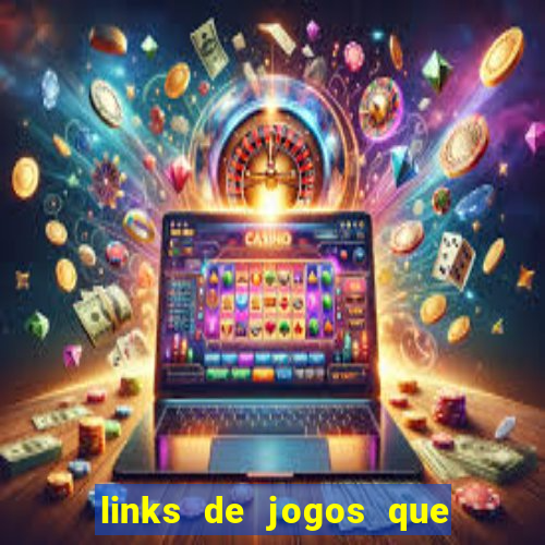 links de jogos que ganha dinheiro