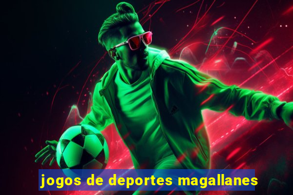 jogos de deportes magallanes