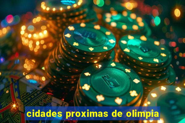 cidades proximas de olimpia