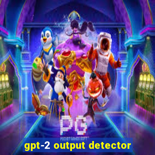 gpt-2 output detector