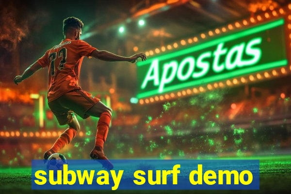 subway surf demo