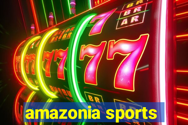 amazonia sports