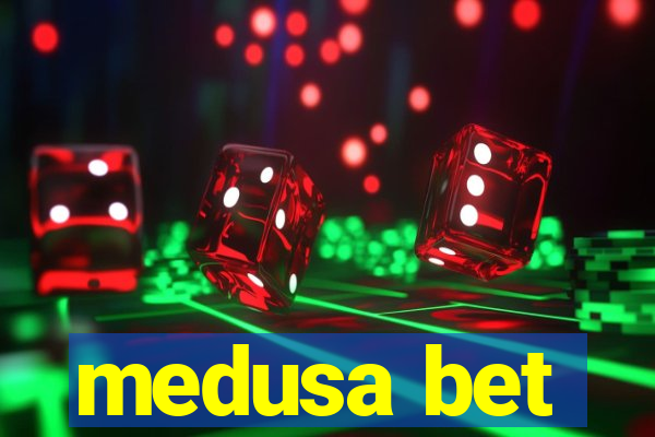 medusa bet