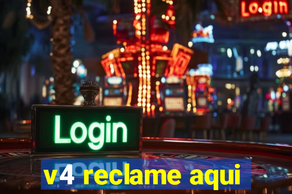 v4 reclame aqui