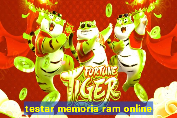 testar memoria ram online