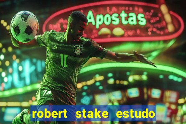 robert stake estudo de caso