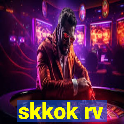 skkok rv