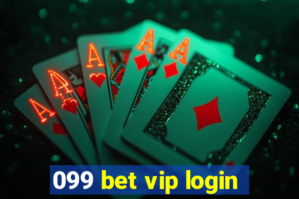 099 bet vip login