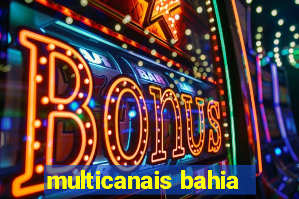 multicanais bahia