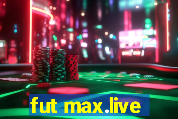 fut max.live