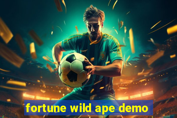 fortune wild ape demo